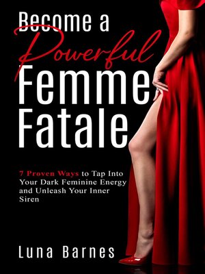 cover image of Become a Powerful Femme Fatale